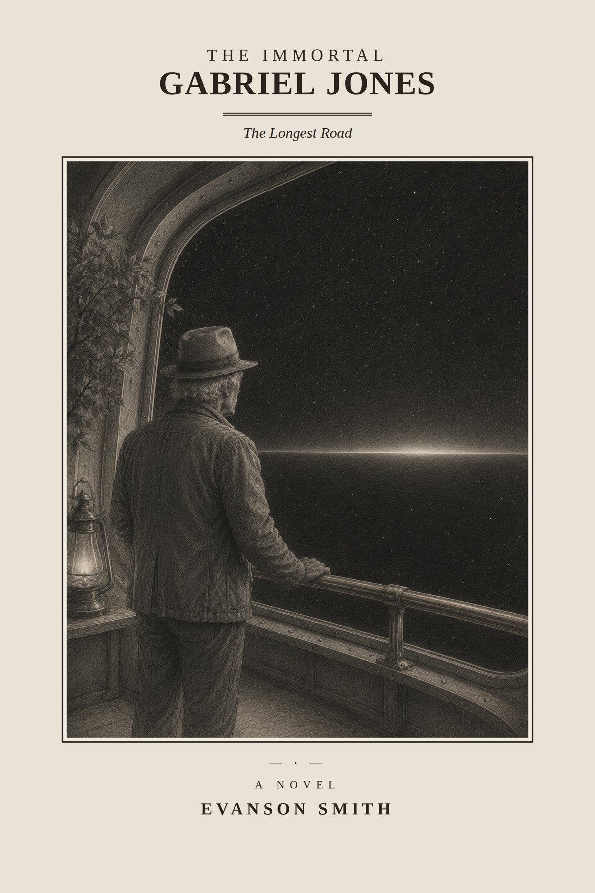 Front cover of The Immortal Gabriel Jones: The Longest Road by Evanson Smith, a pencil drawing of a man in a hat at a ship's rail watching a lit horizon across the dark